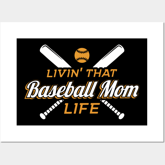 Livin' That Baseball Mom Life Wall Art by yeoys